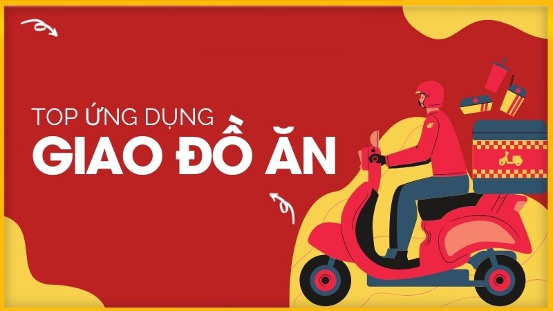 Top Ứng Dụng App Đặt Đồ Ăn Nhanh Nhất Booking Online